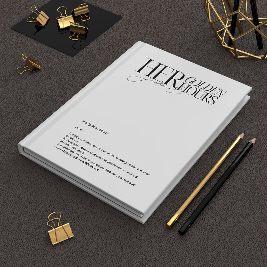 Her Golden Hours Journal - Writing Notebook for Mindfulness, Reflection & Golden Moments