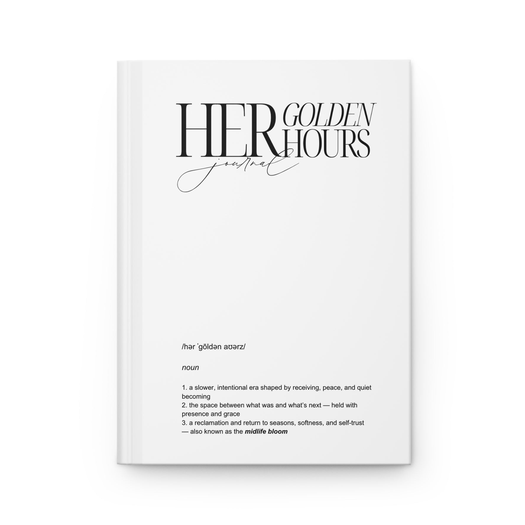 Her Golden Hours Journal - Writing Notebook for Mindfulness, Reflection & Golden Moments